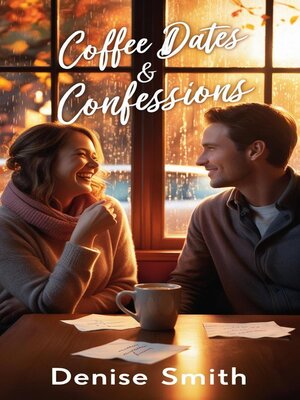 cover image of Coffee Dates & Confessions
